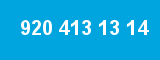 920 413 13 14 920 413 13 14